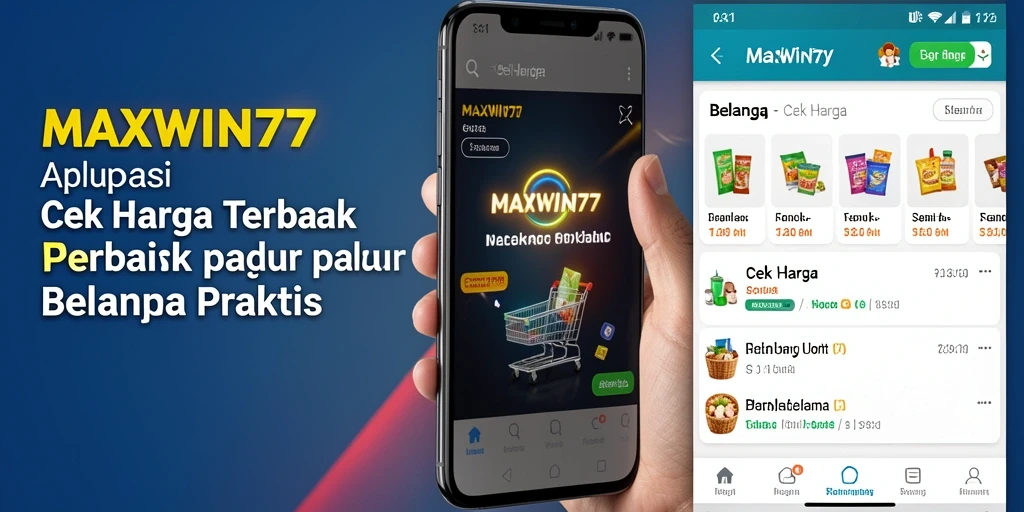 Tampilan antarmuka aplikasi MAXWIN77 untuk cek harga produk.